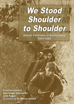 We Stood Shoulder to Shoulder by Kagan, Jack
