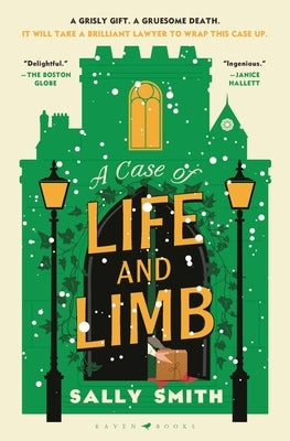 A Case of Life and Limb: The Trials of Gabriel Ward by Smith, Sally
