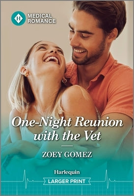 One-Night Reunion with the Vet by Gomez, Zoey