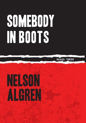 Somebody in Boots by Algren, Nelson