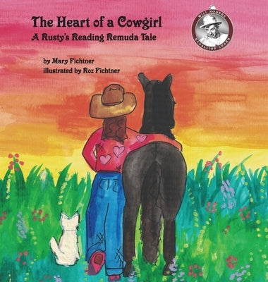 The Heart of a Cowgirl by Fichtner, Mary