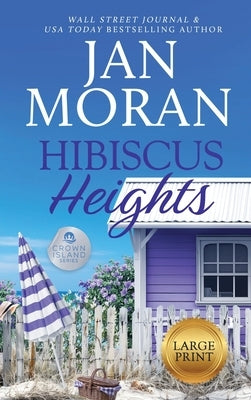 Hibiscus Heights by Moran, Jan