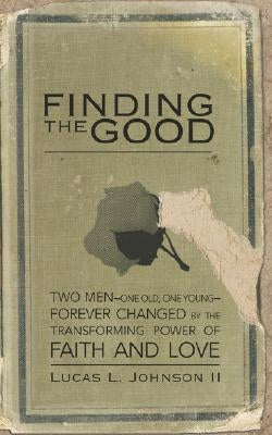 Finding the Good by Johnson II, Lucas L.