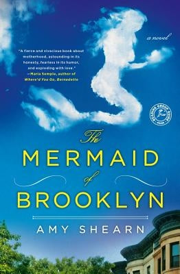 The Mermaid of Brooklyn by Shearn, Amy