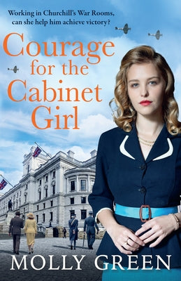 Courage for the Cabinet Girl by Green, Molly