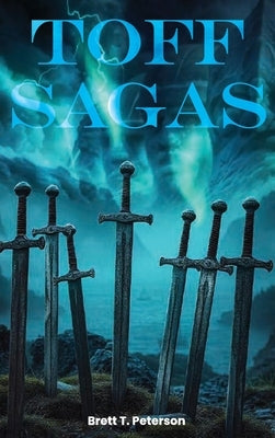 Toff Sagas by Peterson, Brett T.