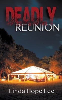 Deadly Reunion by Lee, Linda Hope