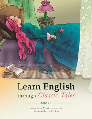 Learn English through Classic Tales: Book One by Cameron, Mark