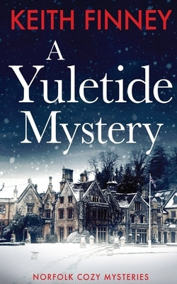 A Yuletide Mystery by Finney, Keith