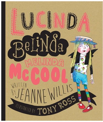 Lucinda Belinda Melinda McCool by Willis, Jeanne
