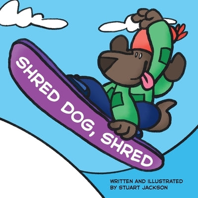 Shred Dog, Shred by Jackson, Stuart