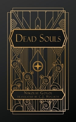 Dead Souls by Gogol, Nikolai Vasilevich