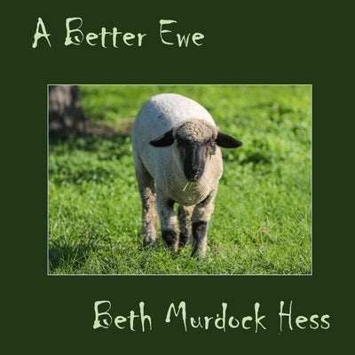 A Better Ewe by Hess, Beth