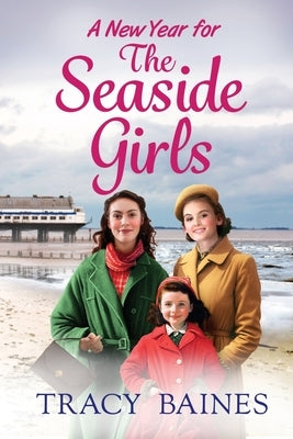 A New Year for the Seaside Girls by Baines, Tracy