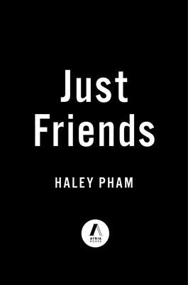 Just Friends by Pham, Haley