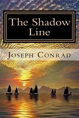 The Shadow Line by Conrad, Joseph