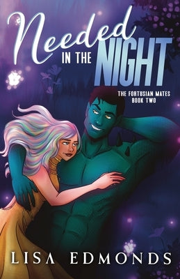 Needed in the Night: A Cozy Sci-Fi Romance by Edmonds, Lisa