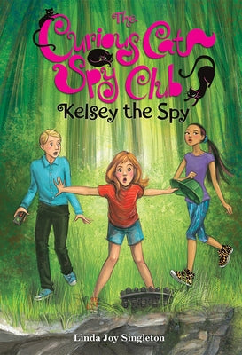 Kelsey the Spy: 3 by Singleton, Linda Joy