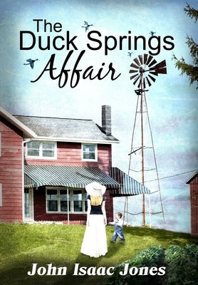 The Duck Springs Affair by Jones, John Isaac
