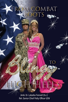 From Combat Boots to Blingy High Heels by Fennell (H C. )., Amb Latasha