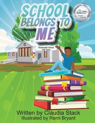 School Belongs To Me by Stack, Claudia