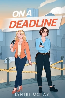 On a Deadline by McKay, Lynzee