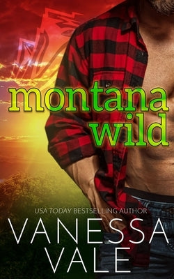Montana Wild by Vale, Vanessa