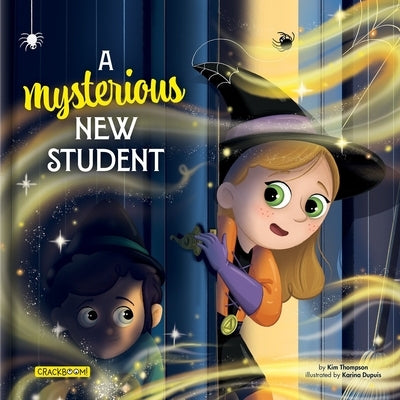 A Mysterious New Student by Thompson, Kim