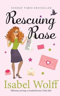 Rescuing Rose by Wolff, Isabel