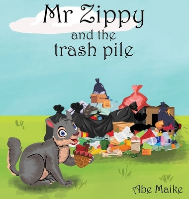 Mr Zippy and the trash pile by Maike, Abe