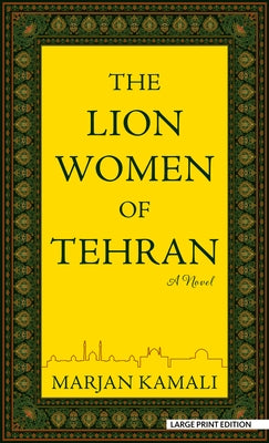The Lion Women of Tehran by Kamali, Marjan