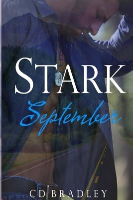 Stark September by Bradley, C. D.