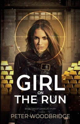 Girl On The Run by Woodbridge, Peter