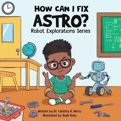How Can I Fix Astro? by Berry, Carlotta A.
