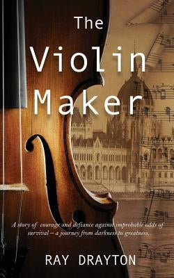 The Violin Maker by Drayton, Sandra