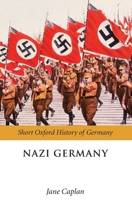 Nazi Germany Sohg P by Caplan, Jane