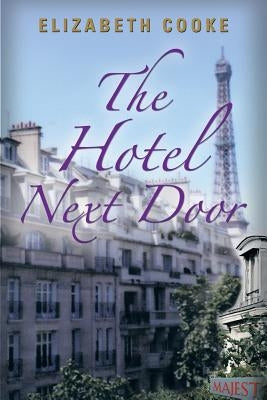 The Hotel Next Door by Cooke, Elizabeth