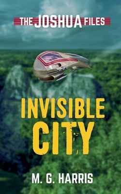 Invisible City by Harris, M. G.
