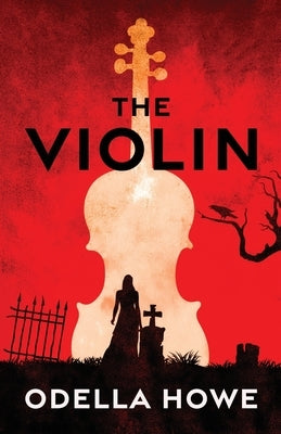 The Violin by Howe, Odella