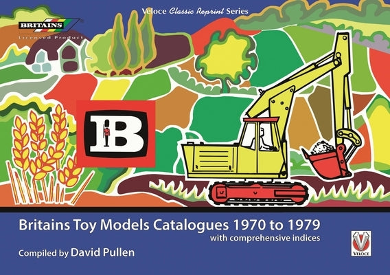 Britains Toy Models Catalogues 1970-1979 by Pullen Ceng Cenv Miagre, David