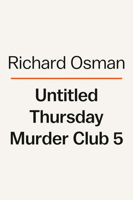 Untitled Thursday Murder Club 5 by Osman, Richard