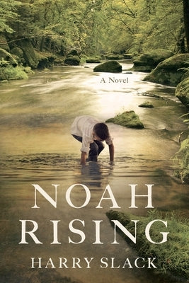 Noah Rising by Slack, Harry