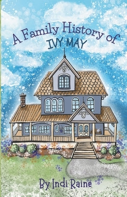 A Family History of Ivy May by LaCroix, Dominique