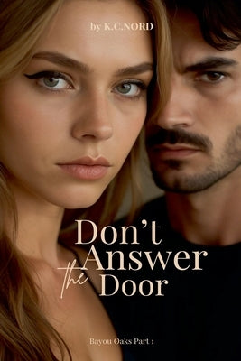 Don't Answer The Door by K. C. Nord