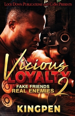 Vicious Loyalty 2 by Kingpen