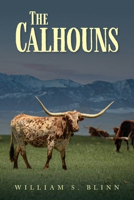 The Calhouns by Blinn, William S.