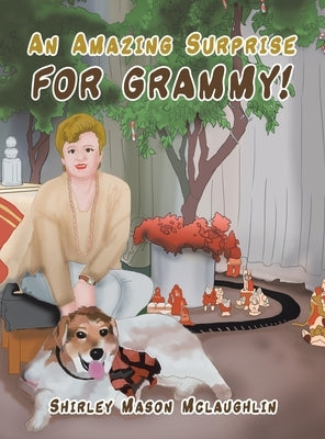 An Amazing Surprise for Grammy! by McLaughlin, Shirley Mason