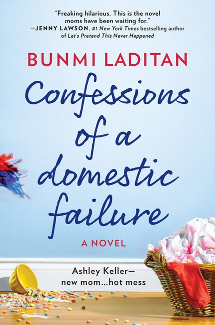 Confessions of a Domestic Fail by Laditan, Bunmi