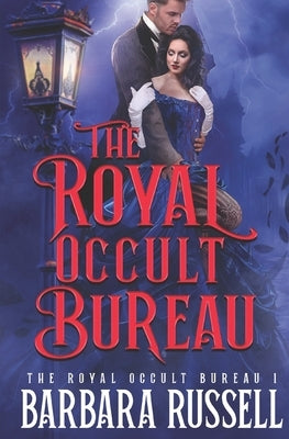 The Royal Occult Bureau by Russell, Barbara