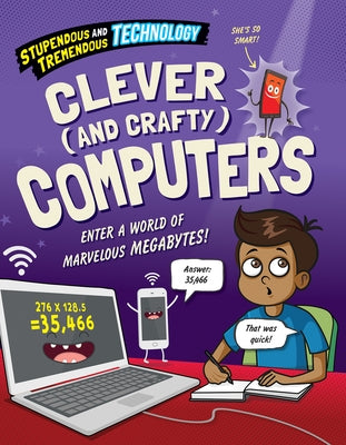 Clever (and Crafty) Computers by Martin, Claudia
